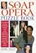 The Soap Opera Puzzle Book by Gerard J. Waggett