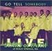 Go Tell Somebody