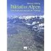 Bildatlas Alpen. Eine Kulturlandschaft im Portrait