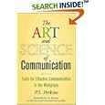 The Art and Science of Communication: Tools for Effective Communication in the Workplace