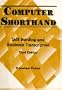 Computer Shorthand: Skill Building and Realtime Transcription (3rd Edition)