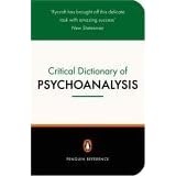 A Critical Dictionary of Psychoanalysis (Penguin Reference)