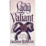 Lady Valiant (Historical Romance)