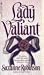 Lady Valiant (Historical Romance)