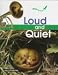 Loud and Quiet (Start-Up Science)