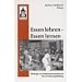 Essen lehren - Essen lernen: Beitr�ge zur Diskussion und Praxis der Ern�hrungsbildung. Bericht zum 4. Heidelberger Ern�hrungs-Forum