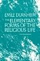The Elementary Forms of the Religious Life