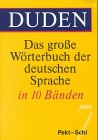 Produkt-Bild: Duden - Das grosse W&ouml;rterbuch der deutschen Sprache: (Duden) Das gro&szlig;e W&ouml;rterbuch der deutschen Sprache, 10 Bde., Bd.7, Pekt-Schi