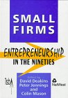 Small Firms: Entrepreneurship in the Nineties (Institute of Small Business Affairs)