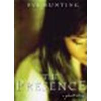 The Presence: A Ghost Story by Bunting, Eve [HMH Books for Young Readers, 2010] Paperback [Paperback]