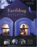 Earthbag Building: The Tools, Tricks and Techniques