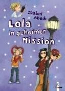 Loewe Verlag Lola in geheimer Mission