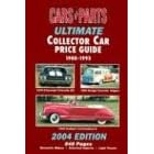 Cars and Parts Ultimate Collector Car Price Guide 1900-1993: 2004 Edition (Ultimate... by  Cars & Parts Magazine