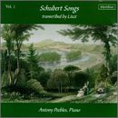 Schubert Songs Transcribed By Liszt, Vol. 1