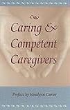 Caring and Competent Caregivers