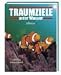 Traumziele unter Wasser.