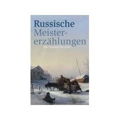 Russische Meistererz�hlungen. Von Puschkin bis Gorki