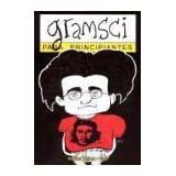 gramsci para principiantes spanish edition
