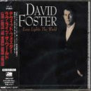 ラヴ・ライツ・ザ・ワールド デヴィッド・フォスター