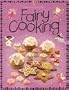 Fairy Cooking (Childrens Cooking)