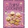 Fairy Cooking (Childrens Cooking)