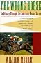 The Wrong Horse: An Odyssey Through the American Racing Scene