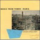 Music from Yemen Arabia: Sanaani, Laheji, Adeni