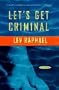Let's Get Criminal: An Academic Mystery