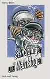Schr�glagen und Wehklagen