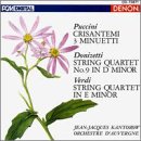Puccini: Crisantemi; 3 Minuetti; Donizetti: String Quartet No. 9; Verdi: String Quartet in E minor