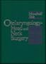 Otolaryngology - Head and Neck Surgery, 1e
