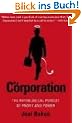 The Corporation: The Pathological Pursuit of Profit and Power