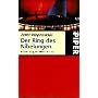 Der Ring des Nibelungen: Richard Wagners Weltendramen