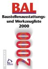 Baustellenausstattungs- und Werkzeugliste ( BAL) 2001