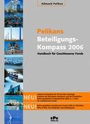Beteiligungskompass 2006: Handbuch f&uuml;r geschlossene Fonds