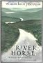 River-Horse: A Voyage Across America