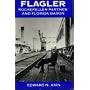 Flagler: Rockefeller Partner and Florida Baron (Florida Sand Dollar Books)