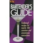 The Bartender's Guide: Foolproof Recipes for Nearly 100 Common and Uncommon Concoctions (Cader Flips Title)