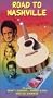 Road to Nashville [VHS]