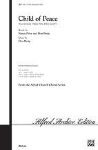 Child of Peace Choral Octavo Choir Arr. Don Besig and Nancy Price