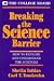 Books : Breaking the Science Barrier: How to Explore and Understand the Sciences