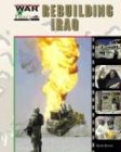 Rebuilding Iraq (War in Iraq)