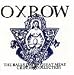 Oxbow-The Balls In The Great Meat Grinder Collection