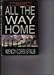 All the Way Home
