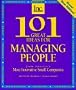 101 Great Ideas for Managing People: From America's Most Innovative Small Companies