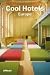 Cool Hotels Europe (Cool Hotels)
