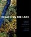 Books : Regarding the Land: Robert Glenn Ketchum And the Legacy of Eliot Porter