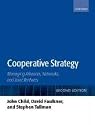 Cooperative Strategy: Managing Alliances, Networks, and Joint Ventures