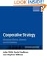 Cooperative Strategy: Managing Alliances, Networks, and Joint Ventures
