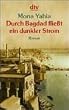 Durch Bagdad flie�t ein dunkler Strom.